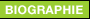 BIOGRAPHIE